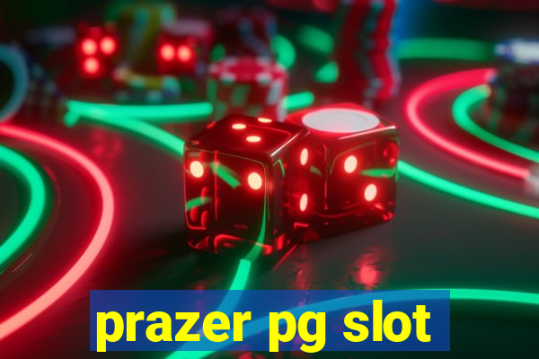 prazer pg slot